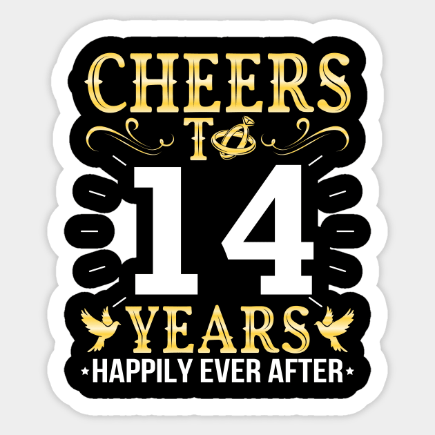 Cheers To 14 Years Happily Ever After Married Wedding Sticker by Cowan79